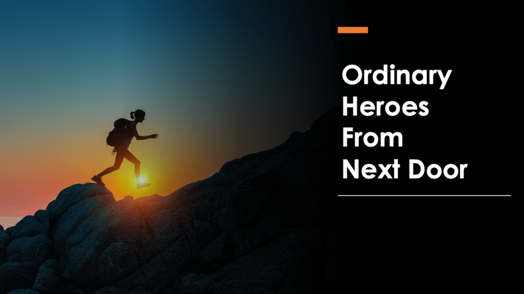 ordinary heroes from next door 1024x575 - Um die Ecke wohnen die größten Helden